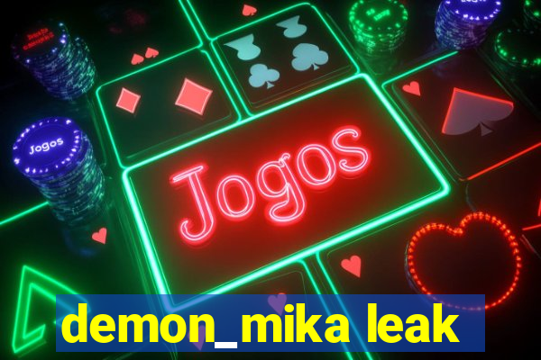 demon_mika leak